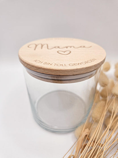 Vorratsglas mit Gravur als Muttertagsgeschenk: Gut gemacht Mama - Ich bin toll geworden – Geschenk zum Muttertag, Geburtstag oder für Oma
